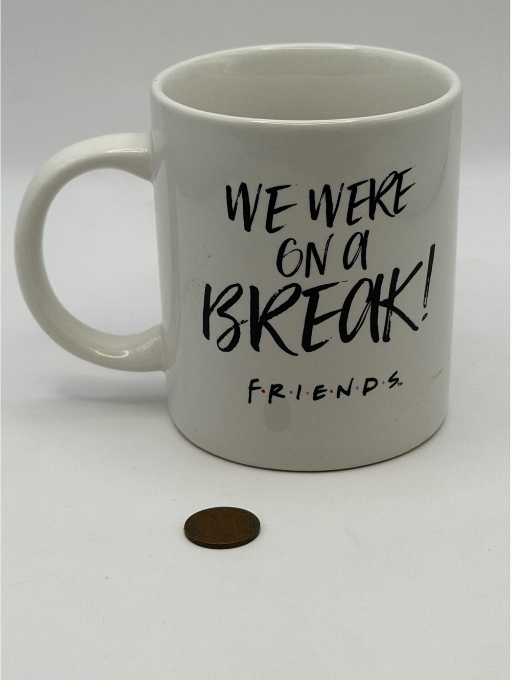 Friends We Were on a Break white mug